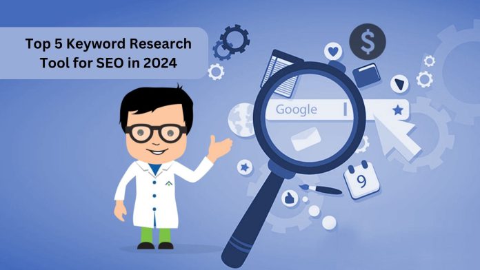 Top 5 Keyword Research Tool for SEO in 2024