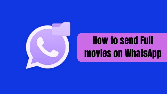 How to send Full movies on WhatsApp for [iPhone and Android ] in 2024
