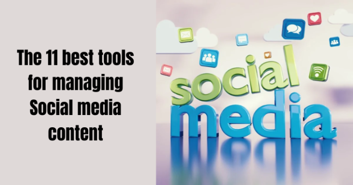 The 11 best tools for managing Social media content